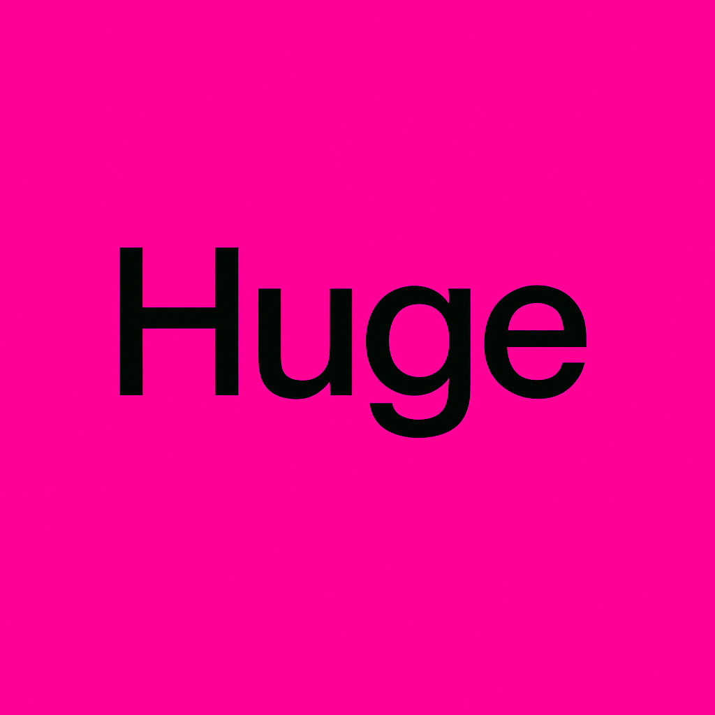 Huge